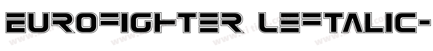 Eurofighter Leftalic字体转换